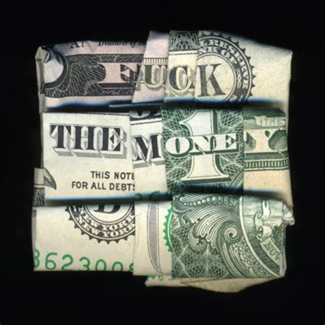 Fuck the money
