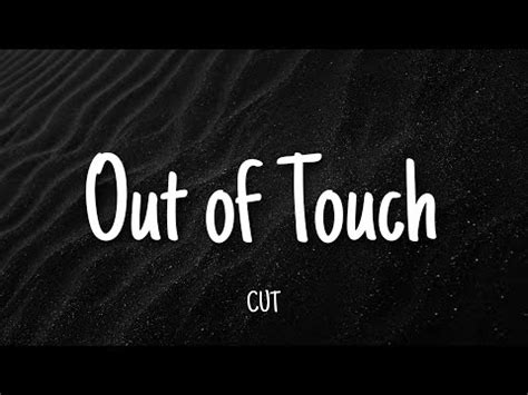 Out of touch cut перевод