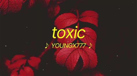 Toxic youngx777