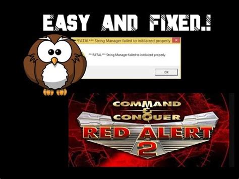 Fatal string manager failed to initialize properly red alert 2